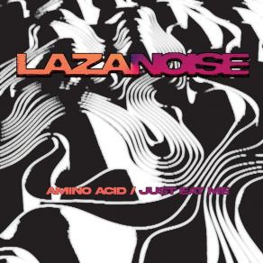 Download track AMINO ACID LAZANOISE