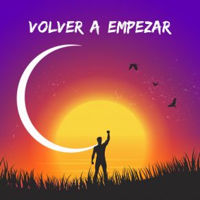 Download track Volver A Empezar Hacia El Faro