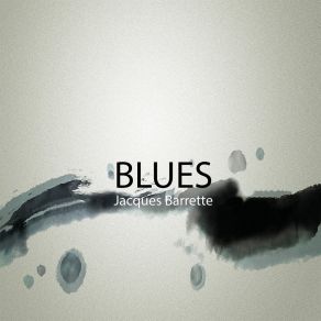 Download track Blues Country Jacques Barrette