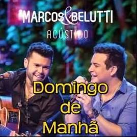 Download track Domingo De Manhã Marcos E Belutti