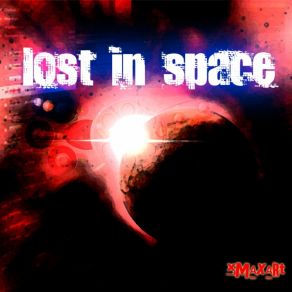 Download track Lost In Space XMaxArt