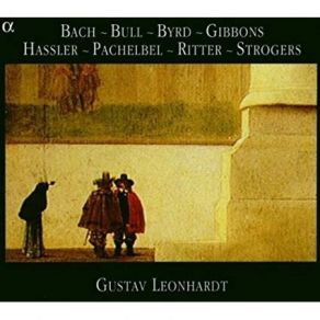 Download track 3. W. Byrd: Corranto Gustav Leonhardt