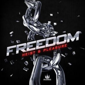 Download track Freedom Heist & Pleasure