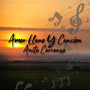 Download track Amor Llano Y Canción Anita Carranza