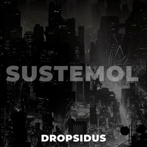 Download track Huge Anticipations Dropsidus