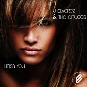 Download track I Miss You (Original Mix) J ÁlvarezAndres Florez