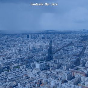 Download track Subdued Moods For Cocktail Hour Fantastic Bar Jazz