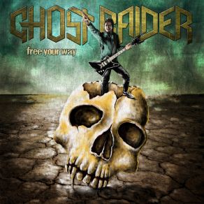 Download track Free Your Way Ghost RAider