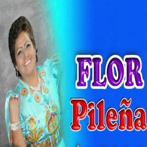 Download track Esta Vida Que Llevo No Es Vida Flor Pileña