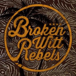 Download track Shake Me Down Broken Witt Rebels