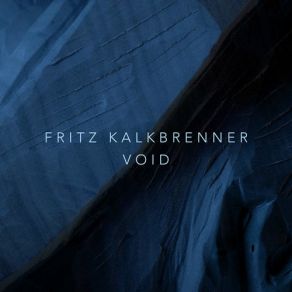 Download track Void (Andre Hommen Dub) Fritz KalkbrennerAndre Hommen