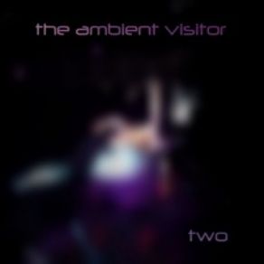 Download track Echidna The Ambient Visitor