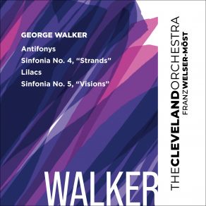 Download track Lilacs For Voice And Orchestra: III. In The Dooryard Fronting An Old Farm-House Franz Welser - Möst, The Cleveland Orchestra