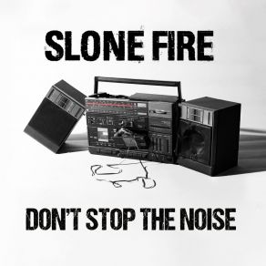 Download track Lose Everything Slone Fire