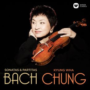 Download track Bach, JS: Violin Sonata No. 3 In C Major, BWV 1005: II. Fuga Kyung - Wha Chung