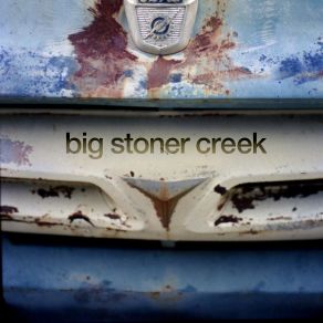 Download track Nothing In The Middle Big Stoner Creek