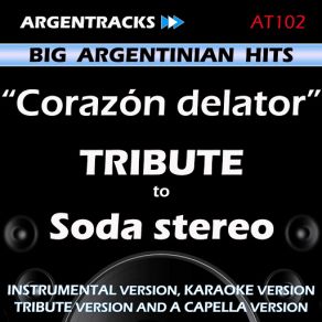 Download track Corazon Delator (In The Style Of Soda Stereo) [A Capella Version] Argentracks