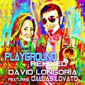 Download track Playground (Scotty Boy Quick Hit) David LongoriaDallas Lovato