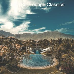 Download track Exciting Jazz Guitar Trio - Vibe For Cocktail Lounges Jazz Bar Lounge Classics