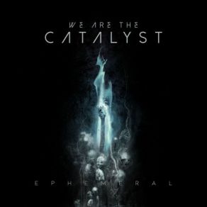 Download track The Broken We Are The Catalyst