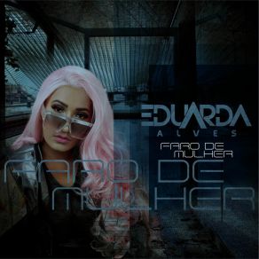 Download track Faro De Mulher Eduarda Alves