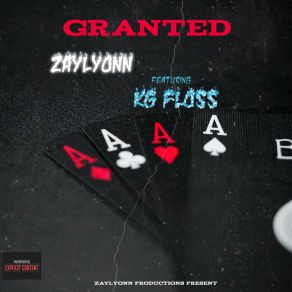 Download track Granted ZayLyonnKG Floss