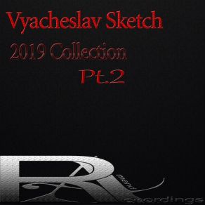 Download track Nowhere (2019 Edit) Vyacheslav SketchEDit