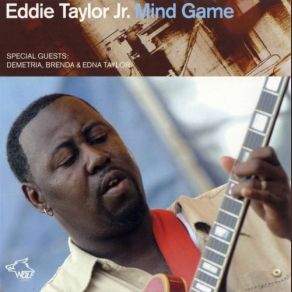 Download track Trying To Play A Mind Game Eddie Taylor Jr