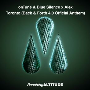 Download track Toronto (Back & Forth 4.0 Official Anthem) (Eric Senn Remix) AlexBack