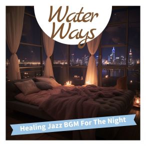 Download track Calm City Lights Glow Water Ways