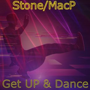 Download track Get Up & Dance (2t17 Mix) Stone Macp