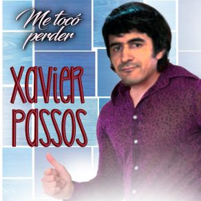 Download track Si Me Quieres Me Esperas Xavier Passos