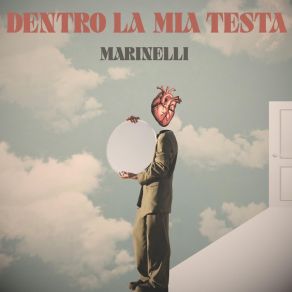 Download track Dentro La Mia Testa Marinelli