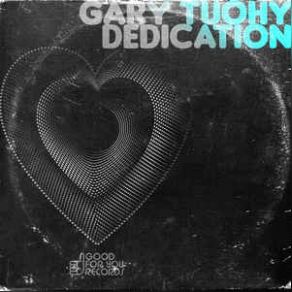 Download track Dedication (Lenny Rx Master Mix) Gary Tuohy