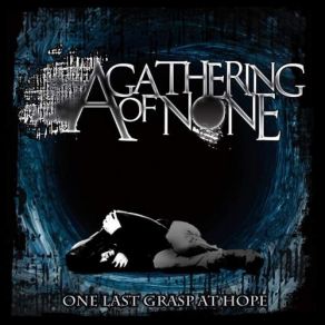 Download track Reaching Out A Gathering Of None