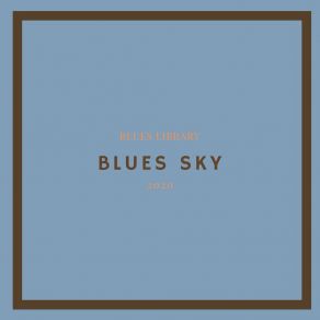 Download track Blues Sky Blues Library