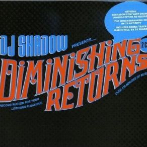 Download track Diminishing Returns: Moved On Dj Shadow