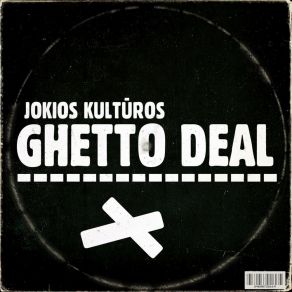 Download track Ghetto Flash Jokios Kultūros