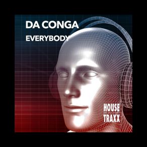 Download track Everybody (Vocal Mix Radio Cut) Da Conga