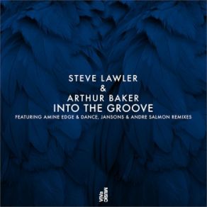 Download track Into The Groove (Andre Salmon Remix) Steve Lawler