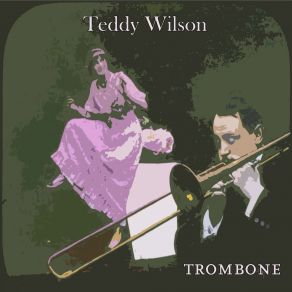 Download track Where The Lazy River Goes By Teddy Wilson