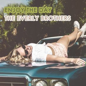 Download track When It's Night Time In Italy Everly Brothers