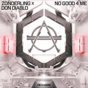 Download track No Good (Original Mix) Zonderling