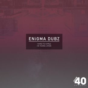 Download track Hard To Smile (10 Years Later Edit) ENIGMA Dubz