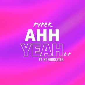 Download track Ahh Yeah Pyper