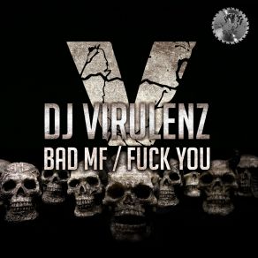 Download track Fuck You DJ Virulenz