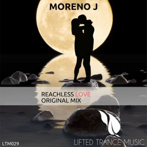 Download track Reachless Love Moreno J