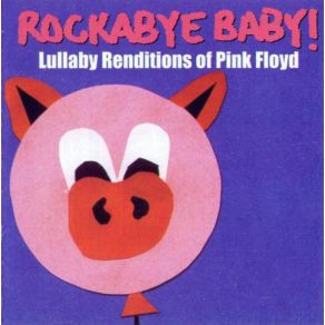 Download track The Great Gig In The Sky Rockabye Baby!