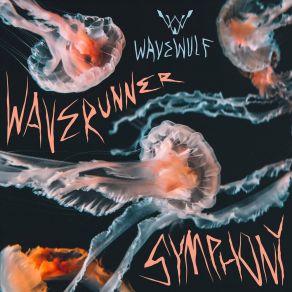 Download track Waverunner Symphony Wavewulf