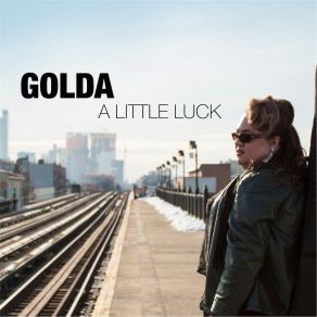 Download track A Little Luck Golda